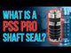 PSS PRO Shaft Seal 2-1/2" Shaft & 3-1/2" Tube